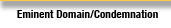 Eminent Domain and Condemnation