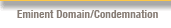 Eminent Domain and Condemnation