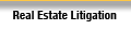 Real Estate Litigation and Taxation